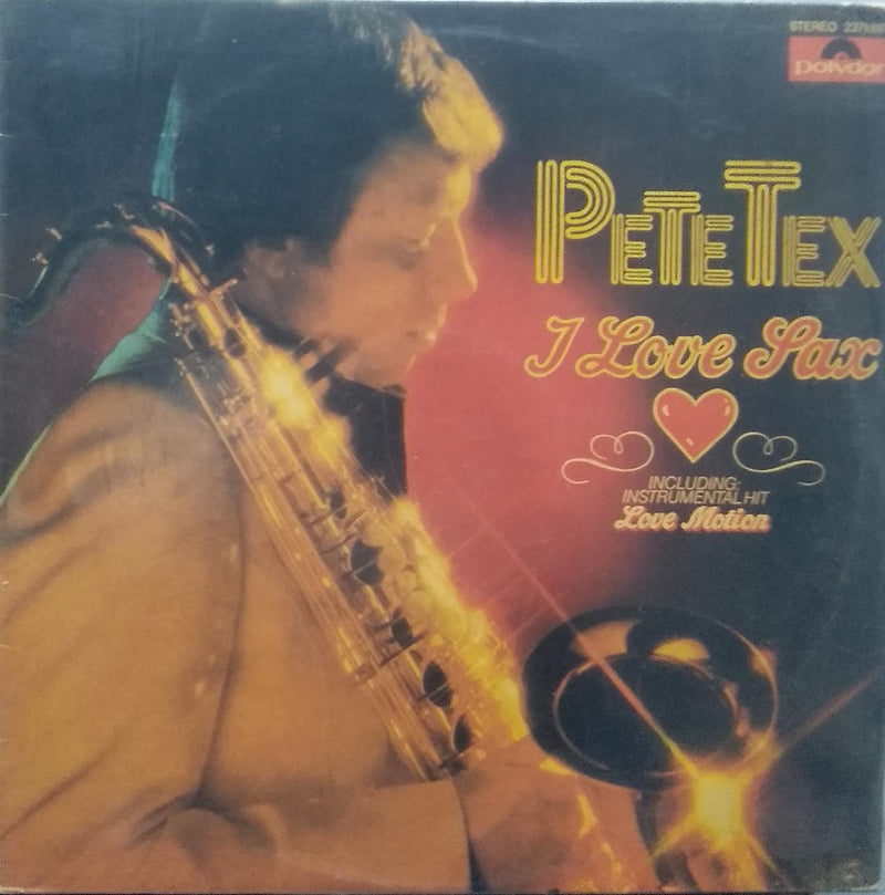"Pete Tex I Love Sax" — LP vinyl record cover