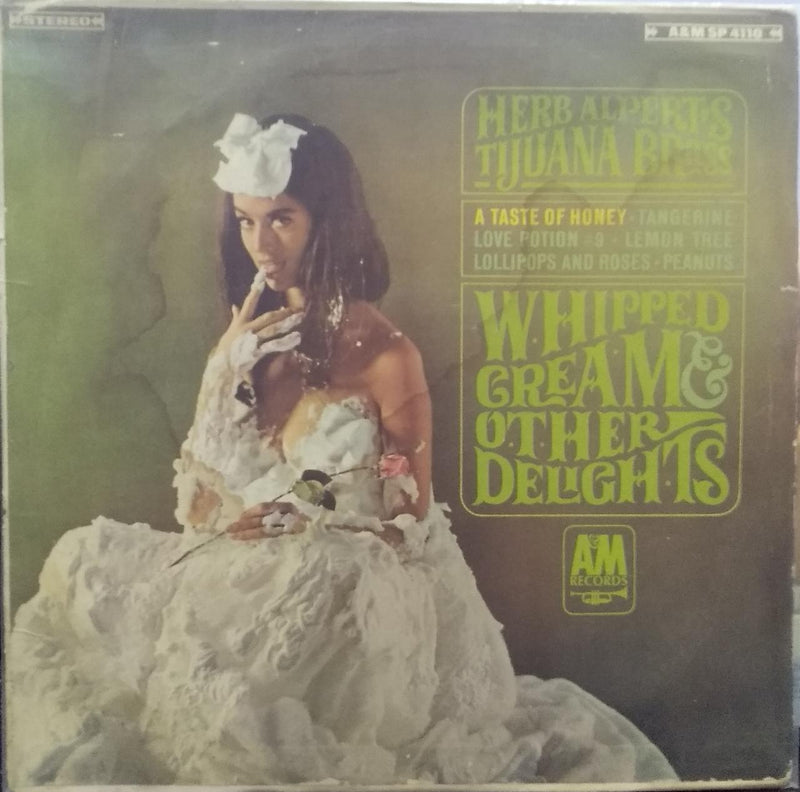 "Whipped Cream & Other Delights Herb Alpert'S Tijuana Brass" — LP vinyl record cover