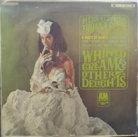 "WHIPPED CREAM & OTHER DELIGHTS HERB ALPERT'S TIJUANA BRASS" English vinyl LP