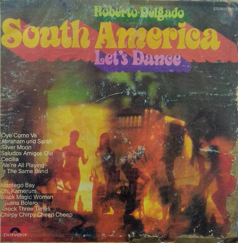 "Roberto Delgado South America Let'S Dance" — LP vinyl record cover