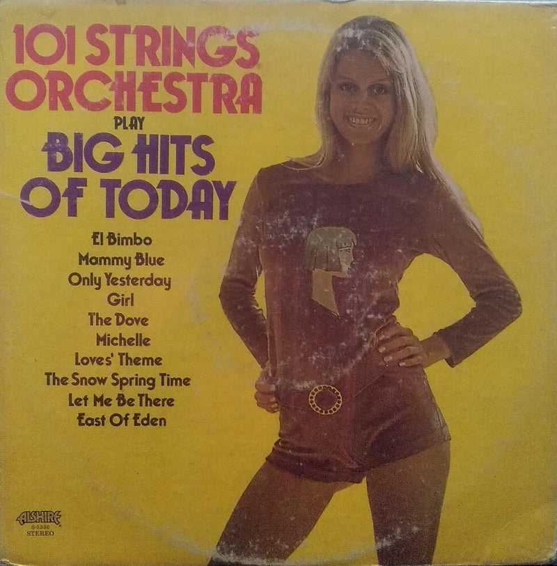"101 Strings Orchestra Plays Big Hits Of Today" — LP vinyl record cover