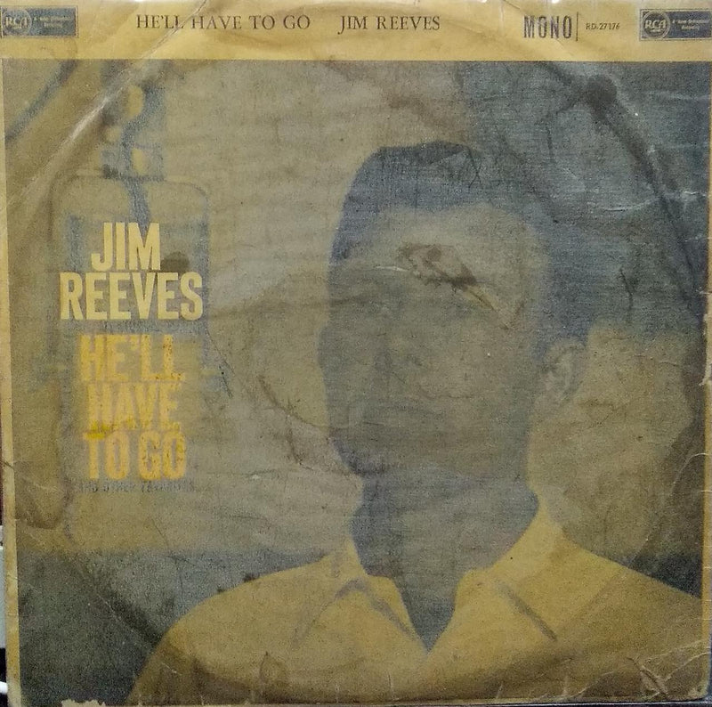 "Jim Reeves He'Ll Have To Go" — LP vinyl record cover