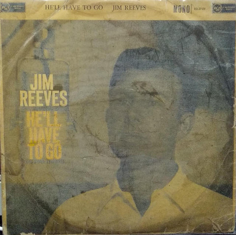"JIM REEVES HE'LL HAVE TO GO" English vinyl LP