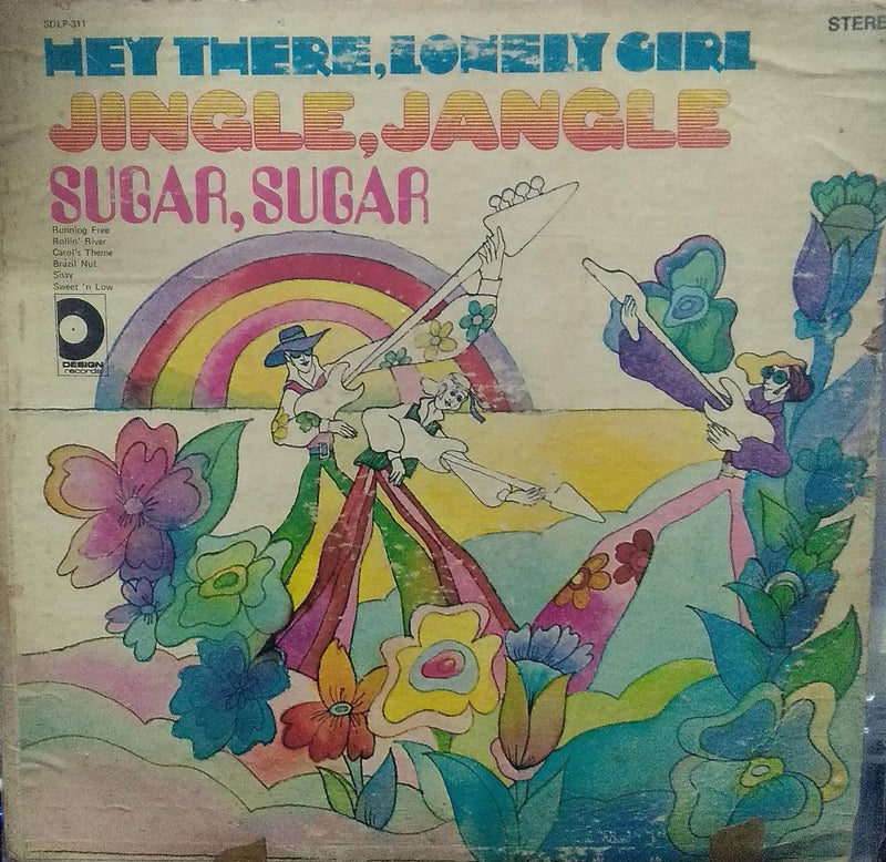"Jingle Jangle-Sugar Sugar Hey There Lonely Girl" — LP vinyl record cover