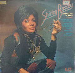 "SHIRLEY BASSEY AND I LOVE YOU SO" English vinyl LP
