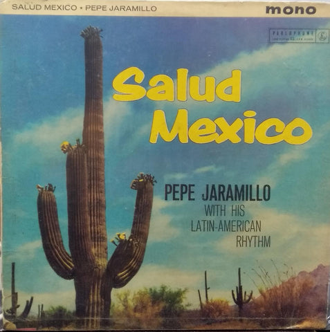 "SALUD MEXICO PEPE JARAMILLO" English vinyl LP