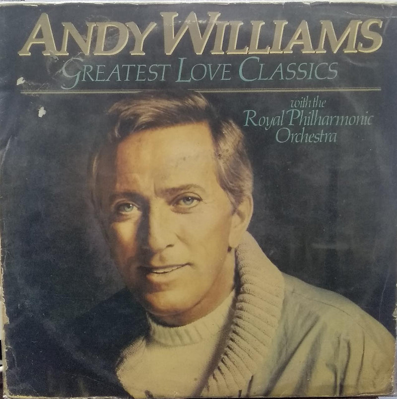 "Andy Williams Greatest Love Classics" — LP vinyl record cover