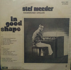 "IN GOOD SHAPE STEF MEEDER" English vinyl LP