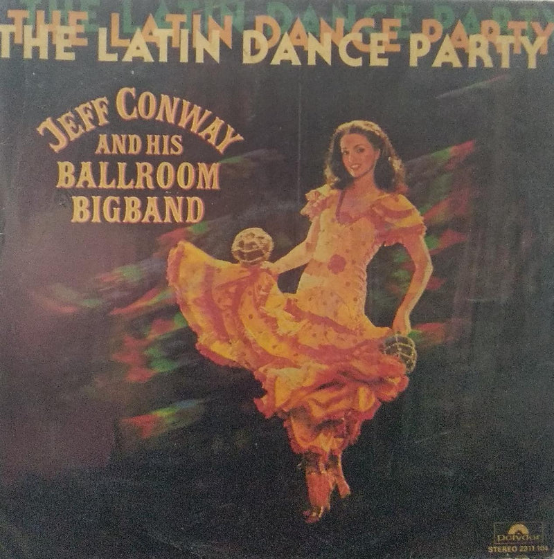 "The Latin Dance Party Jeff Conway & His Ballroom Bigband" — LP vinyl record cover