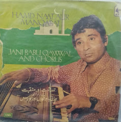 "HAMD NAAT AUR MANQABAT JANI BABU QAWWAL AND CHORUS" URDU vinyl Lp