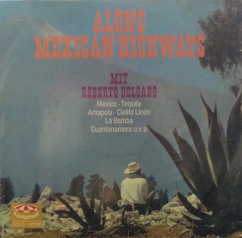 "Along Mexican Highways" — LP vinyl record cover