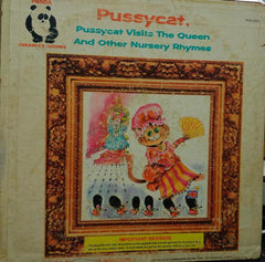 "PUSSYCAT, PUSSYCAT VISITS THE QUEEN AND OTHER NURSERY RHYMES" English vinyl LP