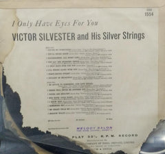 "I ONLY HAVE EYES FOR YOU VICTOR SILVESTER AND HIS ORCHESTRA" English vinyl LP