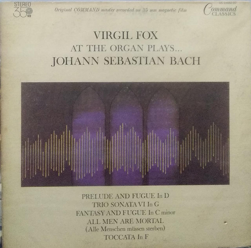 "Virgil Fox At The Organ Plays...Johann Sebastian Bach" — LP vinyl record cover