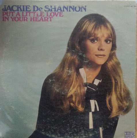 "PUT A LITTLE LOVE IN YOUR HEART - JACKIE DESHANNON" English vinyl LP